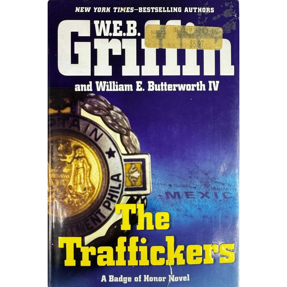 The Traffickers by W.E.B. Griffin & William E. Butterworth IV(Hardcover)